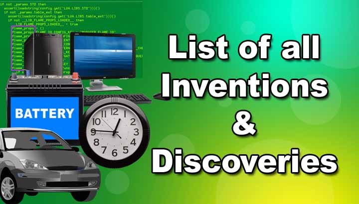 Inventions and discoveries
