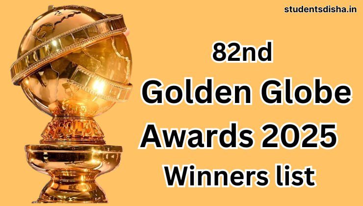 82nd Golden Globe Awards 2025 Winners List » Students Disha All