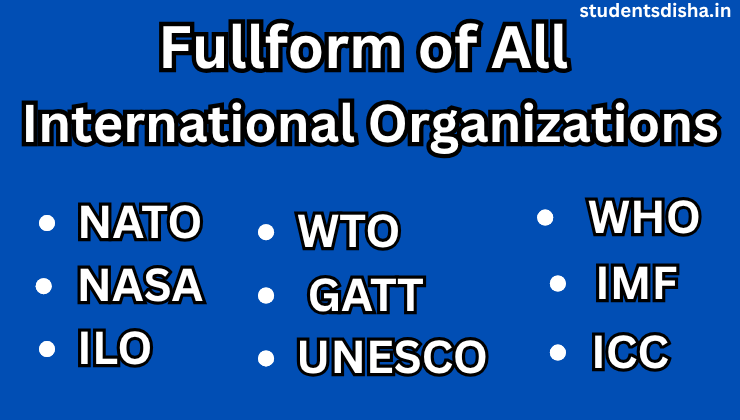 Full form of All International Organizations